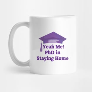 Stay Home PhD Mug